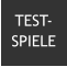 TEST- SPIELE